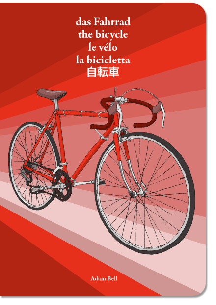 das Fahrrad | the bicycle | le vélo | la bicicletta | 自転車 Cover